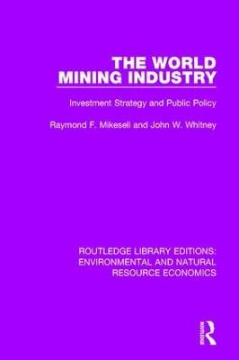 World Mining Industry: Investment Strategy and Public Policy