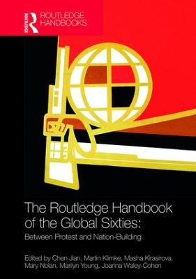 Routledge Handbook of the Global Sixties: Between Protest and Nation-Building