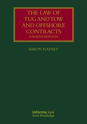Law of Tug and Tow and Offshore Contracts 4th edition