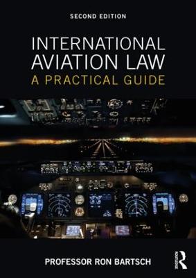 International Aviation Law: A Practical Guide 2nd edition