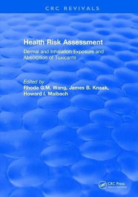 Revival: Health Risk Assessment Dermal and Inhalation Exposure and  Absorption of Toxicants (1992)