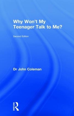 Why Won't My Teenager Talk to Me? 2nd edition
