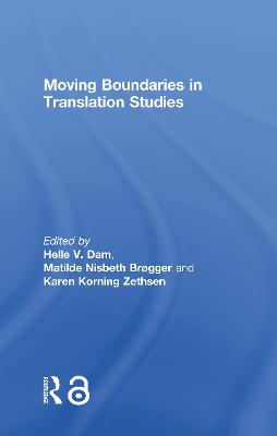 Moving Boundaries in Translation Studies