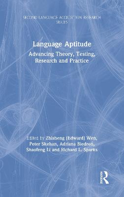 Language Aptitude: Advancing Theory, Testing, Research and Practice