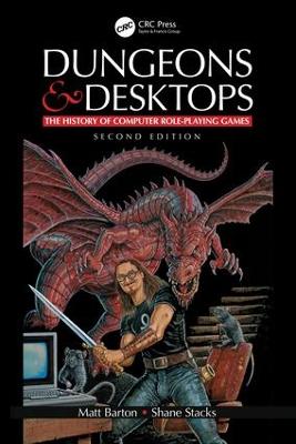 Dungeons and Desktops: The History of Computer Role-Playing Games 2e 2nd edition