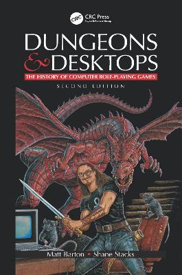 Dungeons and Desktops: The History of Computer Role-Playing Games 2e 2nd edition