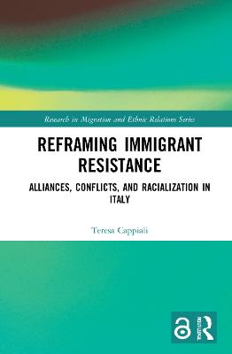 Reframing Immigrant Resistance: Alliances, Conflicts, and Racialization in Italy