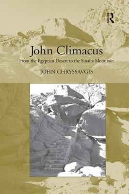 John Climacus: From the Egyptian Desert to the Sinaite Mountain