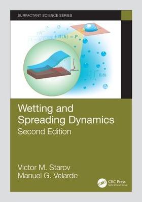 Wetting and Spreading Dynamics, Second Edition 2nd edition