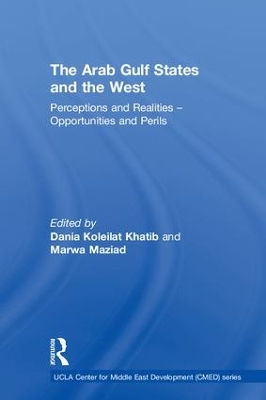 Arab Gulf States and the West: Perceptions and Realities  Opportunities and Perils