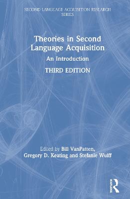 Theories in Second Language Acquisition: An Introduction 3rd edition