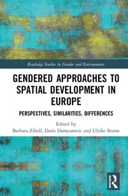 Gendered Approaches to Spatial Development in Europe: Perspectives, Similarities, Differences