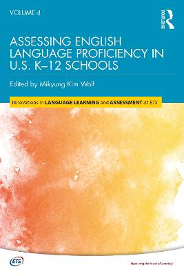 Assessing English Language Proficiency in U.S. K12 Schools