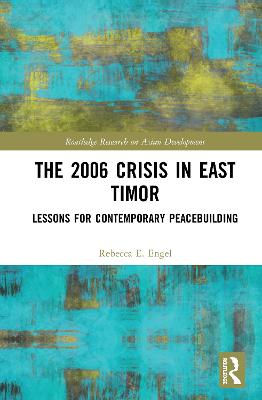 2006 Crisis in East Timor: Lessons for Contemporary Peacebuilding