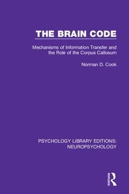 Brain Code: Mechanisms of Information Transfer and the Role of the Corpus Callosum