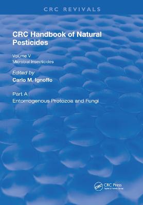Handbook of Natural Pesticides: Microorganisms, Part A, Volume V