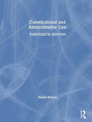Constitutional and Administrative Law 13th New edition