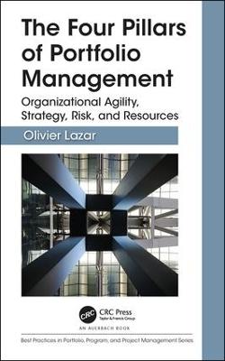 The Four Pillars of Portfolio Management: Organizational Agility, Strategy, Risk, and Resources