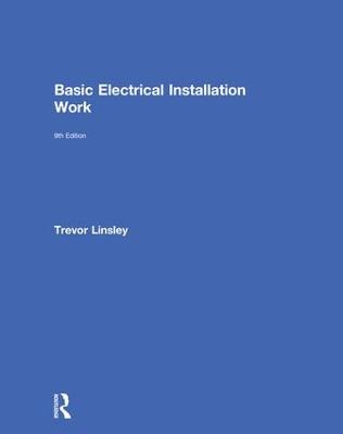 Basic Electrical Installation Work 9th edition
