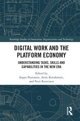 Digital Work and the Platform Economy: Understanding Tasks, Skills and Capabilities in the New Era
