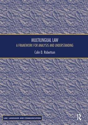 Multilingual Law: A Framework for Analysis and Understanding