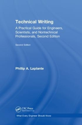 Technical Writing: A Practical Guide for Engineers, Scientists, and Nontechnical Professionals,  Second Edition 2nd edition