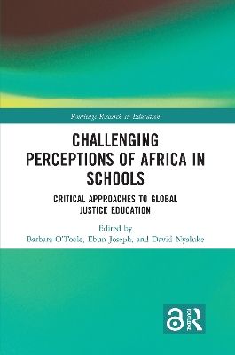 Challenging Perceptions of Africa in Schools: Critical Approaches to Global Justice Education