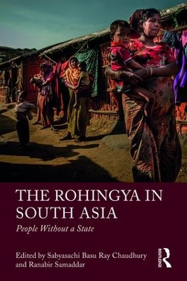 Rohingya in South Asia: People Without a State