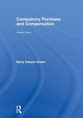 Compulsory Purchase and Compensation 11th edition