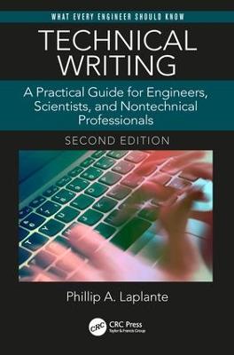 Technical Writing: A Practical Guide for Engineers, Scientists, and Nontechnical Professionals,  Second Edition 2nd edition