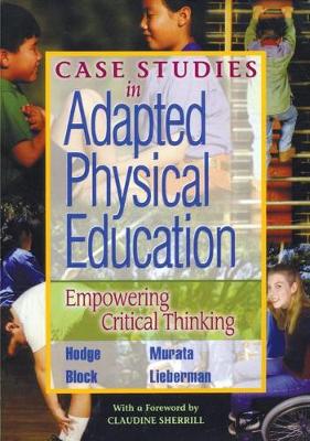 Case Studies in Adapted Physical Education: Empowering Critical Thinking
