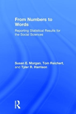 From Numbers to Words: Reporting Statistical Results for the Social Sciences