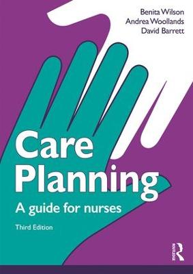Care Planning: A guide for nurses 3rd edition