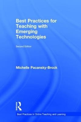 Best Practices for Teaching with Emerging Technologies 2nd edition