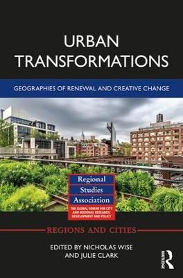 Urban Transformations: Geographies of Renewal and Creative Change