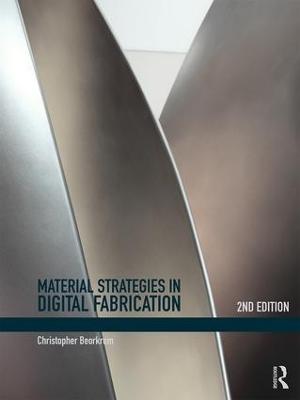 Material Strategies in Digital Fabrication 2nd edition
