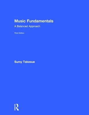 Music Fundamentals: A Balanced Approach 3rd edition