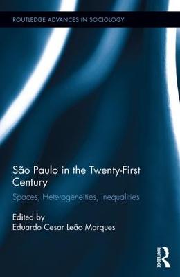 São Paulo in the Twenty-First Century: Spaces, Heterogeneities, Inequalities