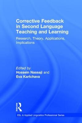 Corrective Feedback in Second Language Teaching and Learning: Research, Theory, Applications, Implications