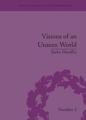 Visions of an Unseen World: Ghost Beliefs and Ghost Stories in Eighteenth Century England