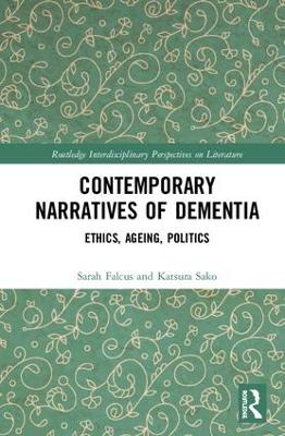 Contemporary Narratives of Dementia: Ethics, Ageing, Politics