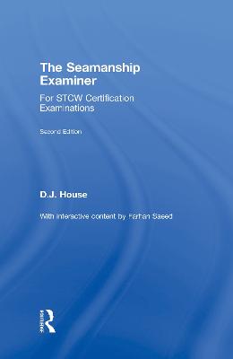 Seamanship Examiner: For STCW Certification Examinations 2nd edition