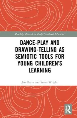 Dance-Play and Drawing-Telling as Semiotic Tools for Young Childrens Learning