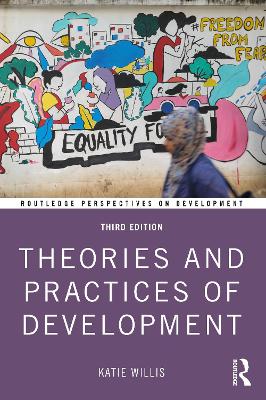 Theories and Practices of Development 3rd edition