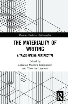Materiality of Writing: A Trace Making Perspective