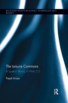 Leisure Commons: A Spatial History of Web 2.0