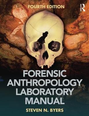 Forensic Anthropology Laboratory Manual 4th edition