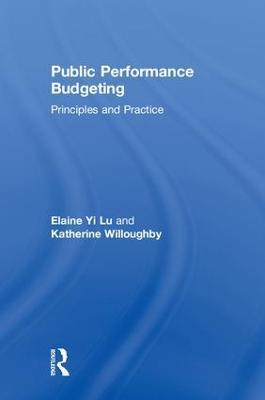 Public Performance Budgeting: Principles and Practice