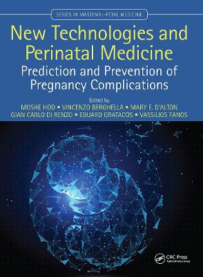 New Technologies and Perinatal Medicine: Prediction and Prevention of Pregnancy Complications