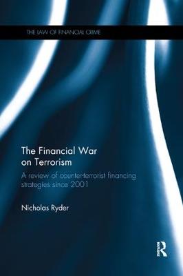 Financial War on Terrorism: A Review of Counter-Terrorist Financing Strategies Since 2001